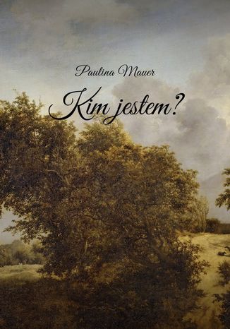 Kim jestem? Paulina Mauer - okladka książki