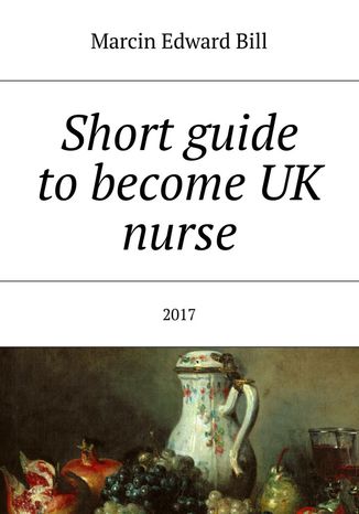 Short guide to become UK nurse Marcin Bill - okladka książki
