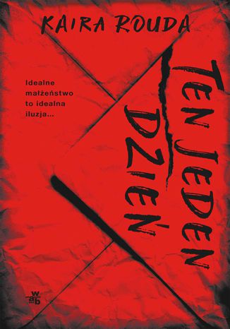 Ten jeden dzień Kaira Rouda - okladka książki
