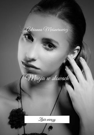 Magia w słowach Adrianna Meisnerowicz - okladka książki