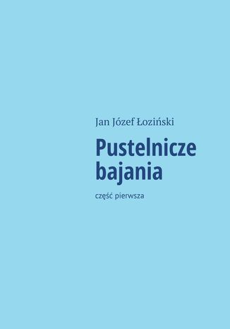 Pustelnicze bajania Jan Łoziński - okladka książki