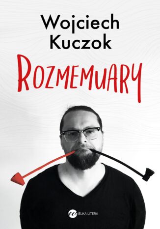 Rozmemuary Wojciech Kuczok - okladka książki