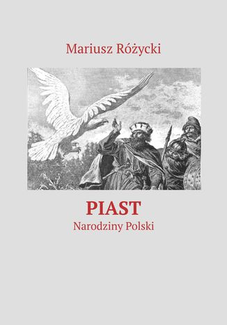 Piast Mariusz Różycki - okladka książki