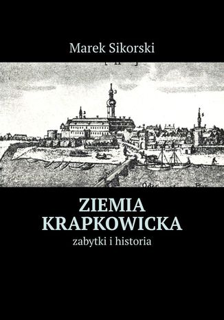 Ziemia krapkowicka Marek Sikorski - okladka książki