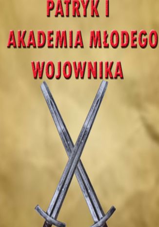 Patryk i Akademia Wojownika Szamon - - okladka książki