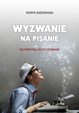 Wyzwanie na pisanie Patryk Raźniewski - okladka książki