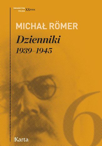 Dzienniki. 193945. Tom 6 Michał Romer - okladka książki