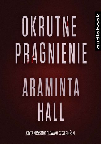 Okrutne pragnienie Araminta Hall - audiobook MP3