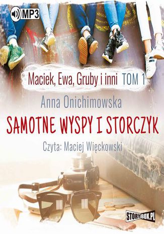 Maciek, Ewa, Gruby i inni. Tom 1. Samotne wyspy i storczyk Anna Onichimowska - okladka książki