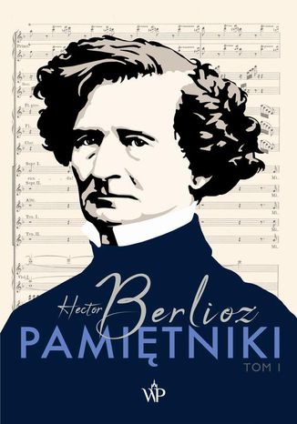 Pamiętniki Hector Berlioz - okladka książki