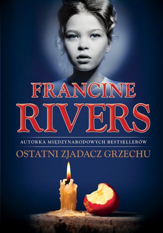 Ostatni zjadacz grzechu Francine Rivers - okladka książki