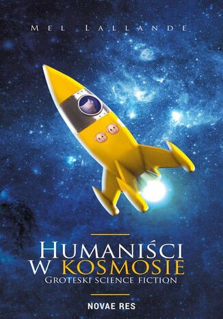 Humaniści w kosmosie Mel Lallande - okladka książki