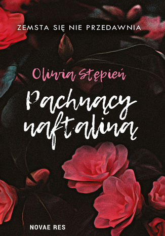 Pachnący naftaliną Oliwia Stępień - okladka książki