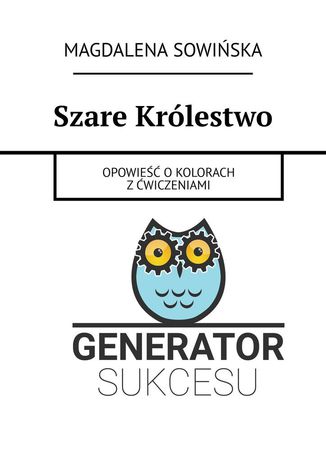 Szare Królestwo Magdalena Sowińska - okladka książki