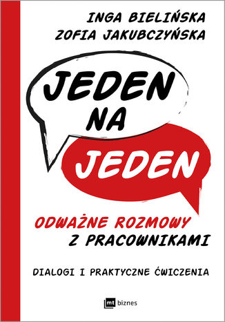 Jeden na Jeden - odważne rozmowy z pracownikami Inga Bielińska, Zofia Jakubczyńska - okladka książki