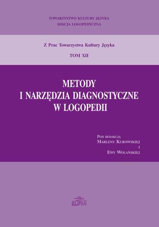 Metody i narzędzia diagnostyczne w logopedii Praca zbiorowa - okladka książki