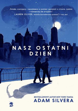 Nasz ostatni dzień Adam Silvera - okladka książki