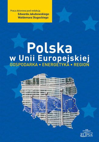 Polska w Unii Europejskiej Edward Jakubowski, Waldemar Sługocki - okladka książki