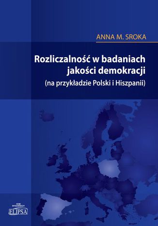 Rozliczalność w badaniach jakości demokracji Anna Sroka - okladka książki