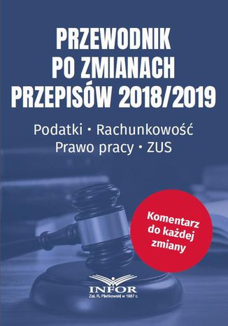 Przewodnik po zmianach przepisów 2018/2019 Praca zbiorowa - okladka książki