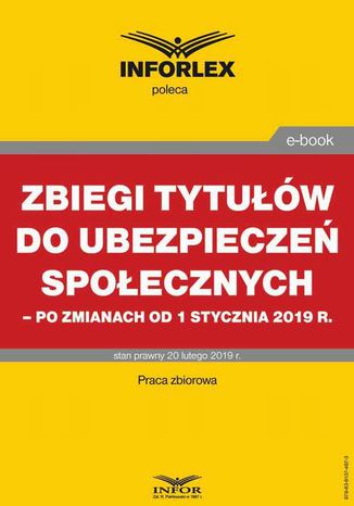 Zbiegi tytułów do ubezpieczeń społecznych po zmianach od 1 stycznia 2019 r Praca zbiorowa - okladka książki