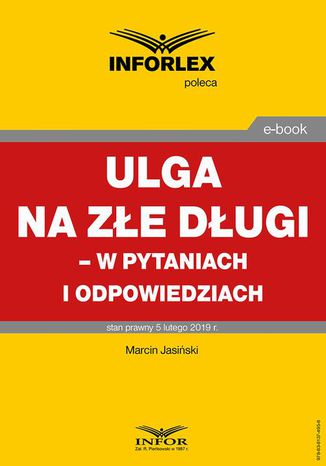 Ulga na złe długi  w pytaniach i odpowiedziach Marcin Jasiński - okladka książki