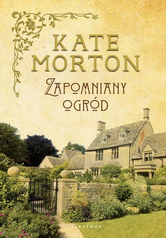 Zapomniany ogród Kate Morton - okladka książki