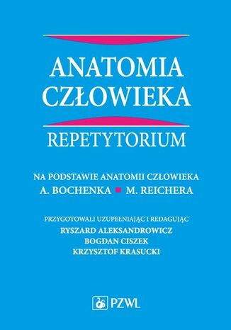 Anatomia człowieka. Repetytorium Ryszard Aleksandrowicz, Bogdan Ciszek - okladka książki