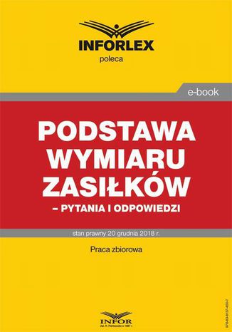 Podstawa wymiaru zasiłków- pytania i odpowiedzi Praca zbiorowa - okladka książki