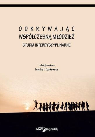 Odkrywając współczesną młodzież Monika I. Dąbkowska - okladka książki