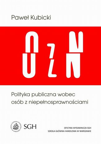 Polityka publiczna wobec osób z niepełnosprawnościami Paweł Kubicki - okladka książki