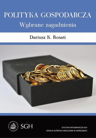 Polityka gospodarcza. Wybrane zagadnienia Dariusz K. Rosati - okladka książki