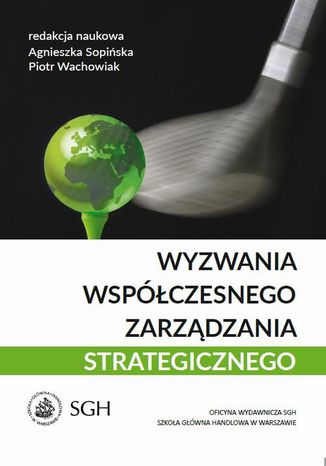 Wyzwania współczesnego zarządzania strategicznego Agnieszka Sopińska, Piotr Wachowiak - okladka książki