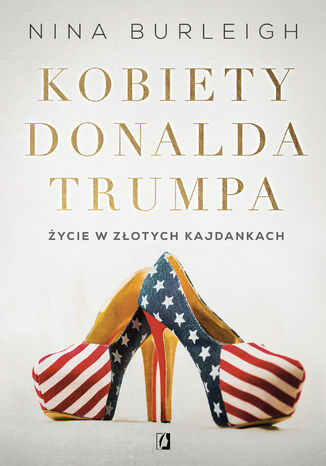 Kobiety Donalda Trumpa Nina Burleigh - okladka książki
