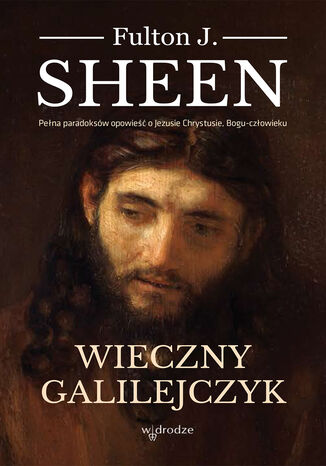 Wieczny Galilejczyk Fulton J. Sheen - okladka książki