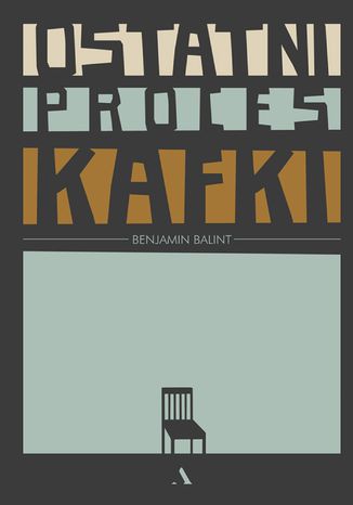 Ostatni proces Kafki Benjamin Balint - okladka książki