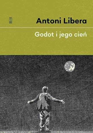 Godot i jego cień Antoni Libera - okladka książki
