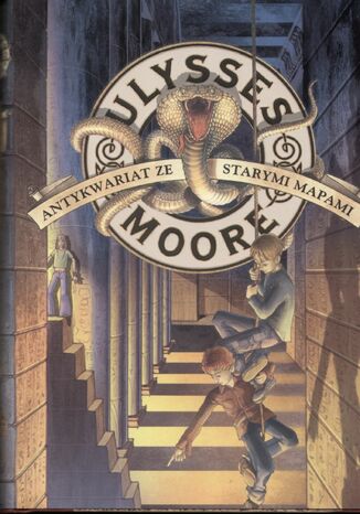 Ulysses Moore. (Tom 2). Antykwariat ze starymi mapami Pierdomenico Baccalario - okladka książki