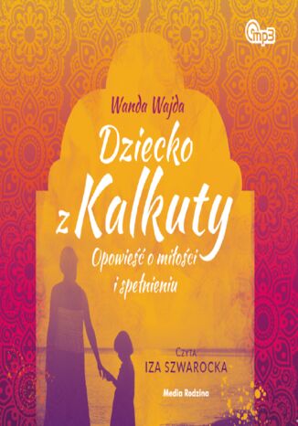 Dziecko z Kalkuty Wanda Wajda - audiobook MP3