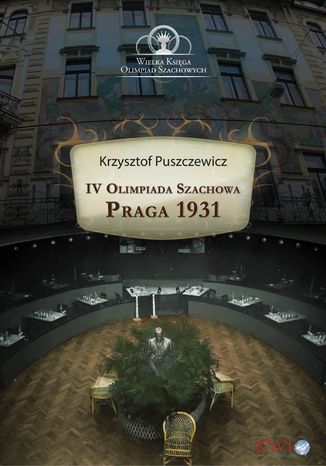 IV Olimpiada Szachowa Praga 1931 Krzysztof Puszczewicz - okladka książki