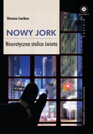 Nowy Jork. Neurotyczna stolica świata Verena Lueken - okladka książki