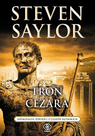 Tron Cezara Steven Saylor - okladka książki
