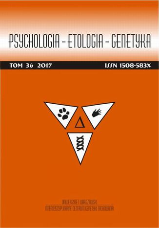 Psychologia-Etologia-Genetyka nr 36/2017 Bogdan Zawadzki, Kamilla Bargiel-Matusiewicz, Maciej Trojan, Jan Cieciuch, Tomasz Rowiński, Judyta Gulatowska, Ewa Skimina, Włodzimierz Strus, Artur Świtalski, Olga Cholewa, Marta Dziedzic, Ewelina Włodarczyk, Kinga Szymaniak, Oliwia Maciantowicz, Marcin Zajenkowski - okladka książki