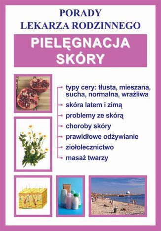 Pielęgnacja skóry Praca zbiorowa - okladka książki