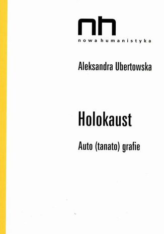 Holokaust Aleksandra Ubertowska - okladka książki