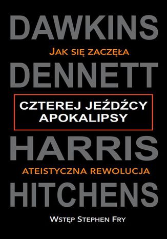 Czterej jeźdźcy Apokalipsy Harris, Dawkins, Dennett, Hitchens - okladka książki