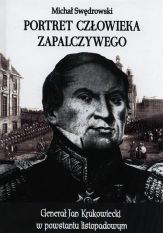 Portret człowieka zapalczywego Michał Swędrowski - okladka książki