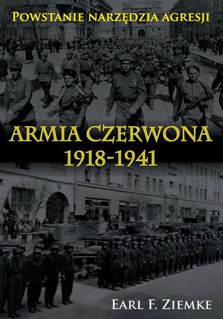 Armia Czerwona 1918-1941 Earl. F. Ziemke - okladka książki