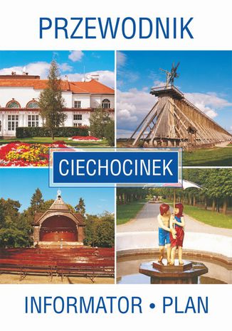 Ciechocinek. Przewodnik. Informator. Plan Praca zbiorowa - okladka książki