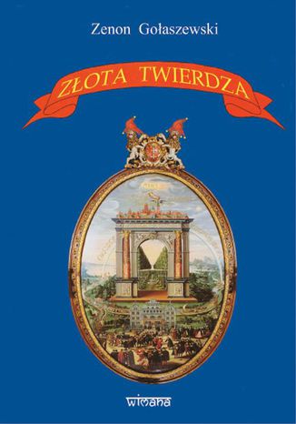 Złota Twierdza Zenon Gołaszewski - okladka książki